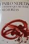 Confieso que he vivido/ I confess that I lived: Memorias/ Memories (Spanish Edition)