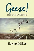 Geese!: Memoirs of a Wildfowler