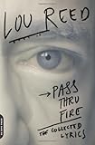 Pass Thru Fire: The Collected Lyrics