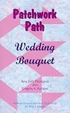 Patchwork Path: Wedding Bouquet (Assertiveness Motivation Selfe)