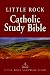 Little Rock Catholic Study Bible
