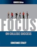 FOCUS on College Success, Concise Edition