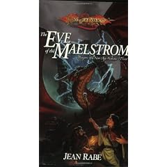 The Eve of the Maelstrom (Dragonlance Novel: Dragons of a New Age Vol. 3)