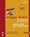 Visual Basic 2010 -- Grundlagen und Profiwissen