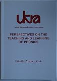 Perspectives on the teaching and learning of phonics : papers from two conferences held by the United Kingdom Reading Association in 1999 and 2000