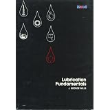 Lubrication Fundamentals (Mechanical Engineering (Marcel Dekker, Inc.), 3.)
