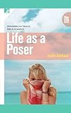 Life as a Poser (The 310)