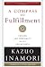 A Compass to Fulfillment: Passion and Spirituality in Life and Business