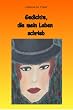 Gedichte, die mein Leben schrieb