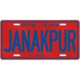 NEW  KISS ME , I AM FROM JANAKPUR  NEPAL LICENSE PLATE SIGN CITY