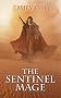 The Sentinel Mage