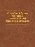 Cross-Check System for Forgery and Questioned Document Examination