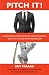 Pitch It!: Inspirational Stories from the Cricket Dressing Room to the Corporate Boardroom RS.205.00