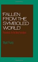 'Fallen from the Symboled World': Precedents for the New Formalism