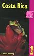 Costa Rica: The Bradt Travel Guide