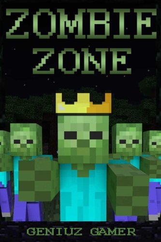Zombie Zone: (Black & White) (CREEPER COMBAT Series) (Volume 2), by Geniuz Gamer