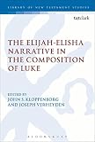 The Elijah-Elisha narrative in the composition of Luke