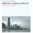 Skidmore, Owings & Merrill: SOM Since 1936