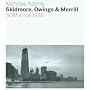 Skidmore, Owings & Merrill: SOM Since 1936