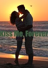 Kiss Me, Forever