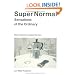 Super Normal: Sensations of the Ordinary