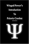 WingedPower's Introduction to Psionic Combat (2nd Edition)