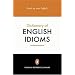 The Penguin Dictionary of English Idioms (4,000+ Idioms) (Penguin Reference Books)