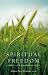 Spiritual Freedom: God's Life-Changing Gift (Paperback) by Dave Pivonka