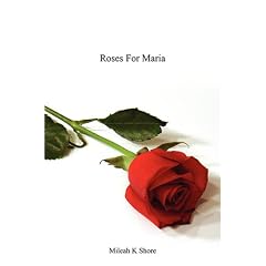Roses For Maria