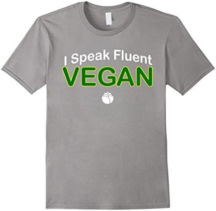 Men's Proud Vegan Shirts: I Speak Fluent Vegan Vegetarian T-shirt  Medium Slate