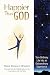 Happier Than God: Turn Ordinary Life into an Extraordinary Experience