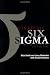Strategic Six Sigma: Best Practices from the Executive Suite