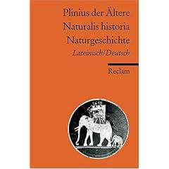 Naturalis historia /Naturgeschichte: Neu�bersetzung. Lat. /Dt.