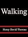 Walking - Henry David Thoreau