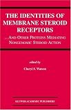 The Identities of Membrane Steroid Receptors: ...And Other Proteins Mediating Nongenomic Steroid Action
