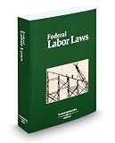 Federal Labor Laws, 30th