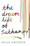 The Dream Life of Sukhanov