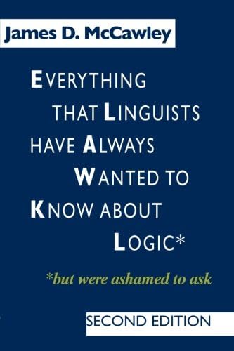 Everything that Linguists have Always Wanted to Know about Logic . . . But Were Ashamed to Ask