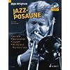 Jazz-Posaune: Konzepte, Spieltechniken, �bungen. Posaune. Lehrbuch mit CD.: Konzepte, Spieltechniken, Beispiele