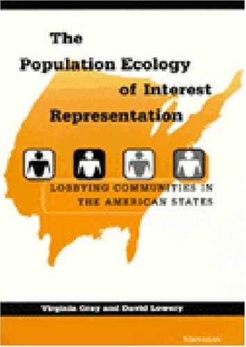 The Population Ecology of Interest Representation: Lobbying Communities in the American States