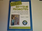 Stretch Yourself-- Getting Promoted