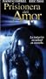 Prisionera De Amor Aka Prisoner of Love Unrated DVD Import Region 1 Ntsc English Audio Spanish Subtitles and Cover