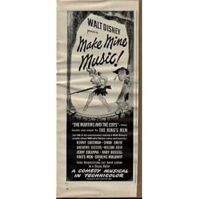 1946 Movie Ad, Walt Disney presents "MAKE MINE MUSIC", "The Martins And The Coys" ... fancy feudin' and singin' by THE KING'S MEN. You'll Hear the voices and music of Benny Goodman, Dinah Shore, Andrews Sisters, Nelson Eddy, Jerry Colonna, Andy Russell, King's Men and Sterling Holloway. Tania Riabouchinska and David Lichine in a Disney Ballet. A4556A. **THIS IS AN AD / POSTER, NOT A DVD**