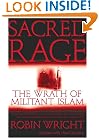 Sacred Rage : The Wrath of Militant Islam