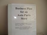 Business Plan for an Auto Parts Store (Fill-in-the-Blank Business Plan, Volume 1 - Auto Parts Store)