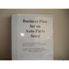 Business Plan for an Auto Parts Store (Fill-in-the-Blank Business Plan, Volume 1 - Auto Parts Store)