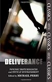 Deliverance : psychic disturbances and occult involvement