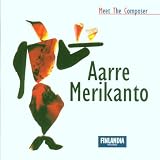 Merikanto: Violin Concerto 2, 4, Ten Pieces for Orchestra, Pan, Symphonic Study, Genesis etc