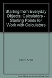 Starting from everyday objects. 1, Calculators