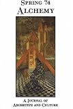 Spring: A Journal of Archetype and Culture, #74: Alchemy (Spring Journal) (Spring Journal)